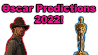 Oscar Predictions 2022!