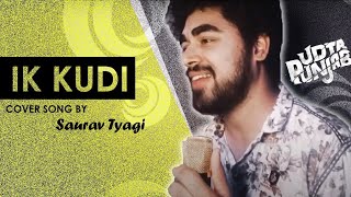 Ik Kudi | Diljit Dosanjh | Cover Song | Saurav Tyagi | 99 milestone