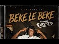 Dj sizer ft Tlakzeeto ( Beke Le Beke lyrics)