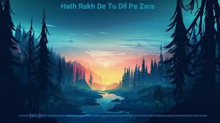 Hath Rakh De Tu Dil Pe Zara | 8D AUDIO