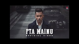 Pta Mainu : Harvi (Official Video) Latest Punjabi Song 2022