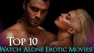 TOP 10 BEST HOTTEST ADULT MOVIES | TOP BEST EROTIC ADULT MOVIES ON NETFLIX 2024