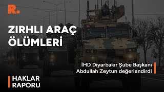 Zırhlı Araçların Yaşam Hakkı İhlalleri