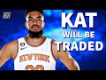 Karl-Anthony Towns Could Be TRADED Soon, Knick Fans Don't Want KAT | Knicks News