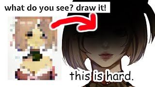 what do you see? DRAW IT.