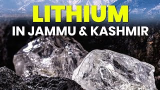 lithium in jammu & kashmir | lithium reserves found in jammu and kashmir | lithium reserve in india
