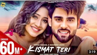 Kismat Teri (Full Video Song): Inder Chahal |ivangi Joshi | Babbu | Latest Punjabi Songs221