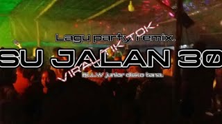 🌴 LAGU DJ REMIX ( SU JALAN 30 )🌴