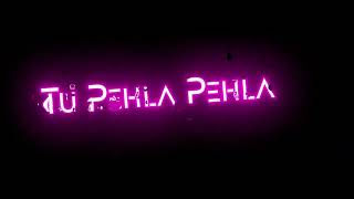 Tu Pehla Phela Pyaar | Kabir Singh Movie | Love Song | Status