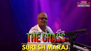 Suresh Maraj - The Grass [Live Remastered] (Traditional Chutney)