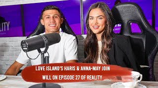 Reality Ep. 27: Winter Love Island's Haris Namani & Anna-May Robey Give Us The Inside Villa Gossip
