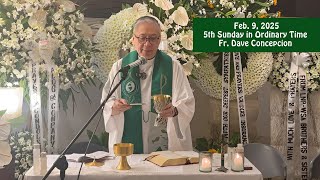 Feb. 9, 2025 Fifth Sunday in Ordinary Time with Fr. Dave Concepcion