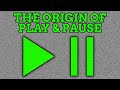 Where Did The Play & Pause Symbol Come From?