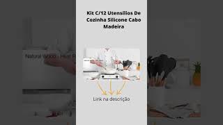 Kit 12 Utensilios de Cozinha Silicone Cabo Madeira #shorts #brasil #cozinha