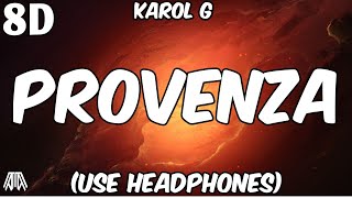 KAROL G , BAD BUNNY - PROVENZA ( 8D Audio ) - Use Headphones🎧