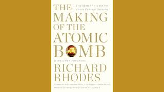 The Making of the Atomic Bomb by Richard Rhodes (1986)