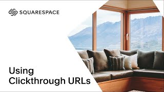 Using Image Clickthrough URLs Tutorial | Squarespace 7.0
