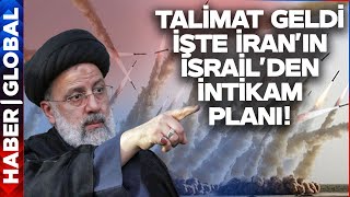 İran İsrail'den Nasıl İntikam Alacak? İşte İran'ın İntikam Planı!