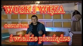 Zagrożenie dla pszczół i wielki biznes oszustów!!! Wosk i węza, których w Chinach nie stosują!!