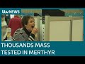 Mass Covid testing begins in Merthyr Tydfil | ITV News