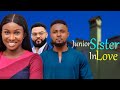 JUNIOR SISTER IN LOVE - Flashboy, Maurice Sam and Sonia Uche New Comedy Nollywood Movie 2024