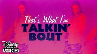 That's What I'm Talkin' Bout 👄 | Lyric Video | Kylie Cantrall | Disney Channel Voices