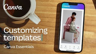 Customizing Templates: Start inspired, every time
