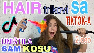 UNISTILA SAM KOSU! TIKTOK FRIZURA TRIKOVI 2!