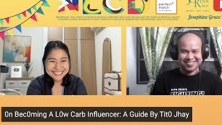 #NLCD2024 Ep. 41: On Becoming A Low Carb Influencer: A Guide By Tito Jhay