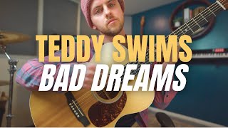 Teddy Swims BAD DREAMS Guitar Tutorial + Lesson