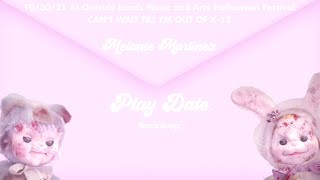 Melanie Martinez—Play date(CAN'T WAIT TILL I'M OUT OF K-12 Backdrop)