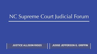 NC Supreme Court Judicial Forum - Jefferson G. Griffin and Allison Riggs | 2024 NCBA Annual Meeting