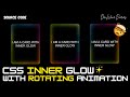 Easy CSS Inner Glow Effect with Rotating Animation | Only CSS Animation | CSS Variables | CSS Border