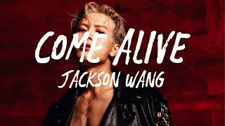 Jackson Wang - Come Alive (Lyrics)