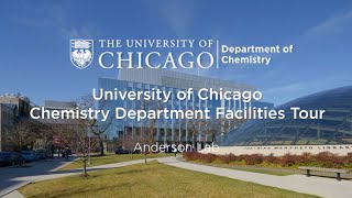 Anderson Lab | University of Chicago Department of Chemistry Lab Tour
