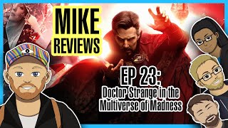 Doctor Strange 2 (2022): Review with Kayla, Chris, Phil and #Lizzo - Mike Reviews Ep 23