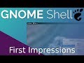 GNOME 3 Desktop - First Impressions GNOME 3 Desktop - First Impressions