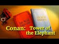 Conan: The Tower of the Elephant by Robert E Howard |Full Audiobook |