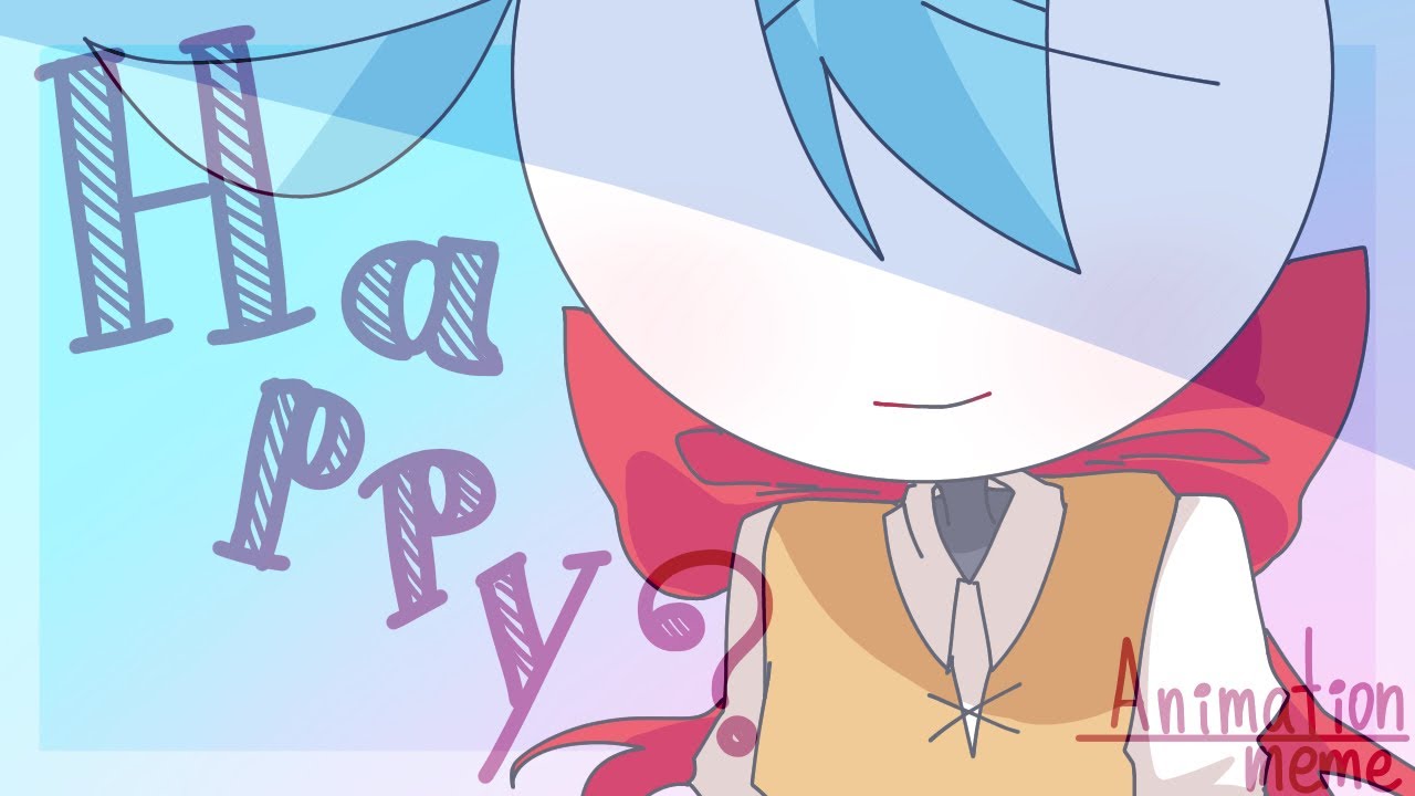 Flipaclip Happy Meme Youtube