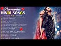 💖New Hindi Song 2024💚💝Arijit Singh,Jubin Nautiyal,Atif Aslam,Neha Kakkar,Armaan Malik,Shreya Ghoshal