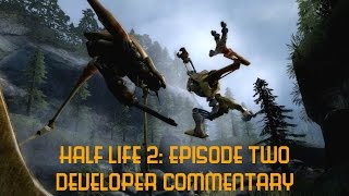 Half Life 2: Episode Two Developer Commentary