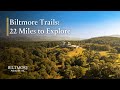 Biltmore Trails: 22 Miles to Explore | Biltmore