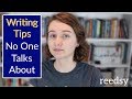 3 Great Writing Tips No One Ever Talks About