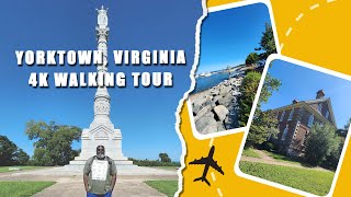 4k Walking tour of Yorktown, Virginia