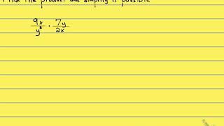 7.2.1 Find the Product and Simplify