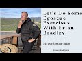 Let's Do Some Egoscue Exercises With The Brian Bradley!