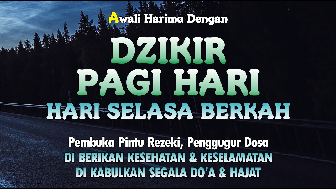 Dzikir Pagi Hari Selasa Berkah Pembuka Pintu Rezeki Zikir Pembuka