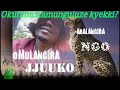 Kiva kuki okufuna Kamunguluze? - Omulangira Jjuuko Munnabuddu