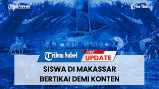🔴 Sulsel Hari Ini (Selasa, 11/1/2022) : Siswa Di Makassar Bertikai Demi Konten