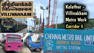 Kolathur Junction - Villivakkam Metro Work ! Srinivasa Nagar ! Corridor 5